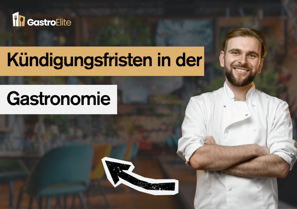 Kündigungsfristen in der Gastronomie